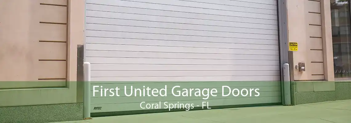 First United Garage Doors Coral Springs - FL