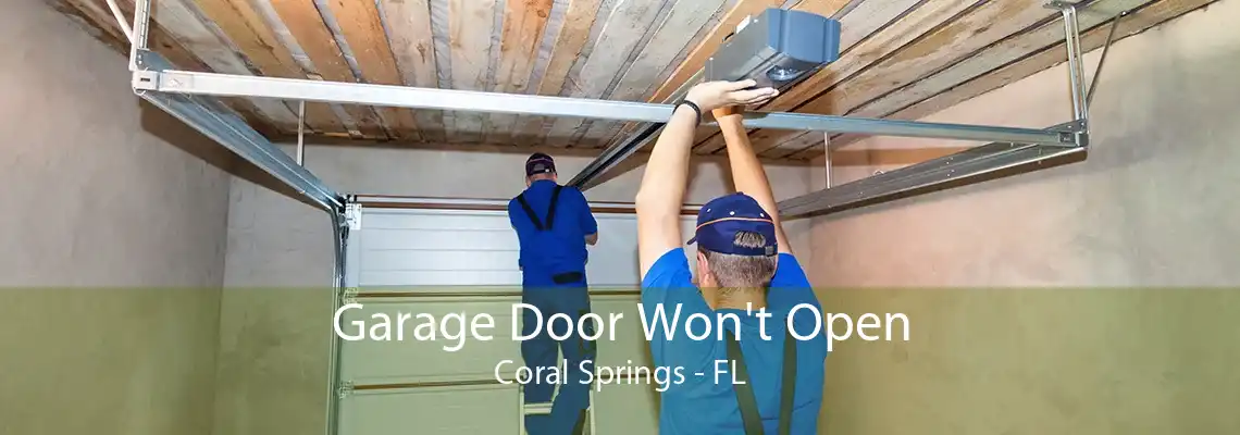 Garage Door Won't Open Coral Springs - FL