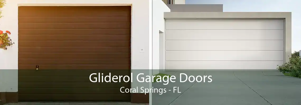 Gliderol Garage Doors Coral Springs - FL