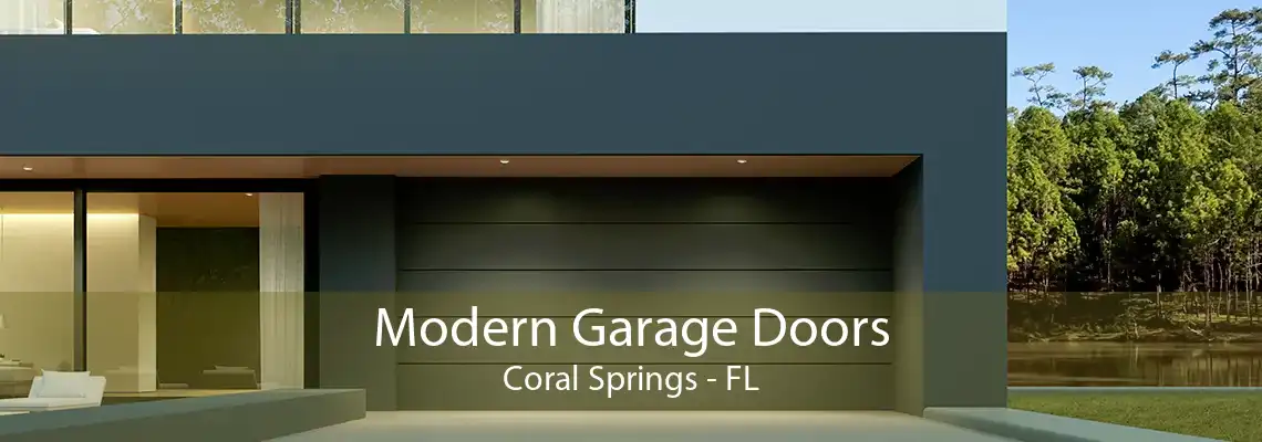 Modern Garage Doors Coral Springs - FL