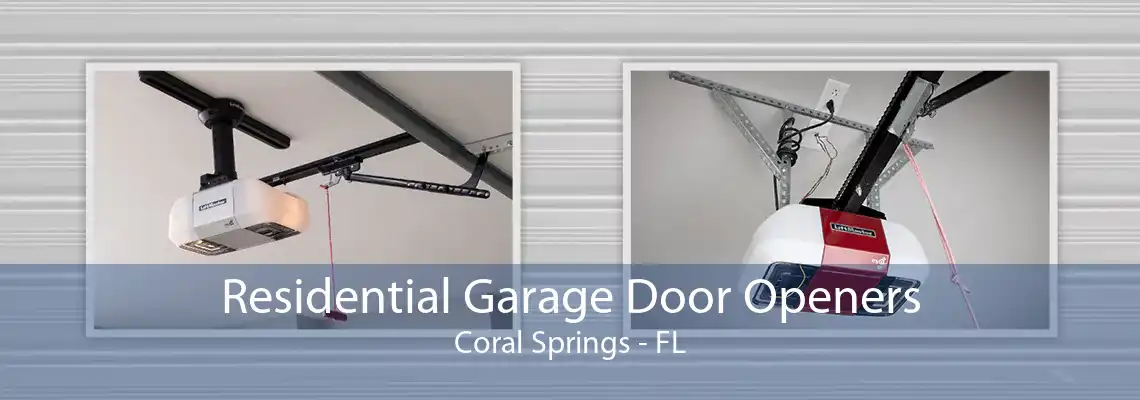 Residential Garage Door Openers Coral Springs - FL