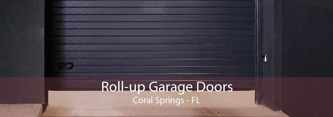 Roll-up Garage Doors Coral Springs - FL