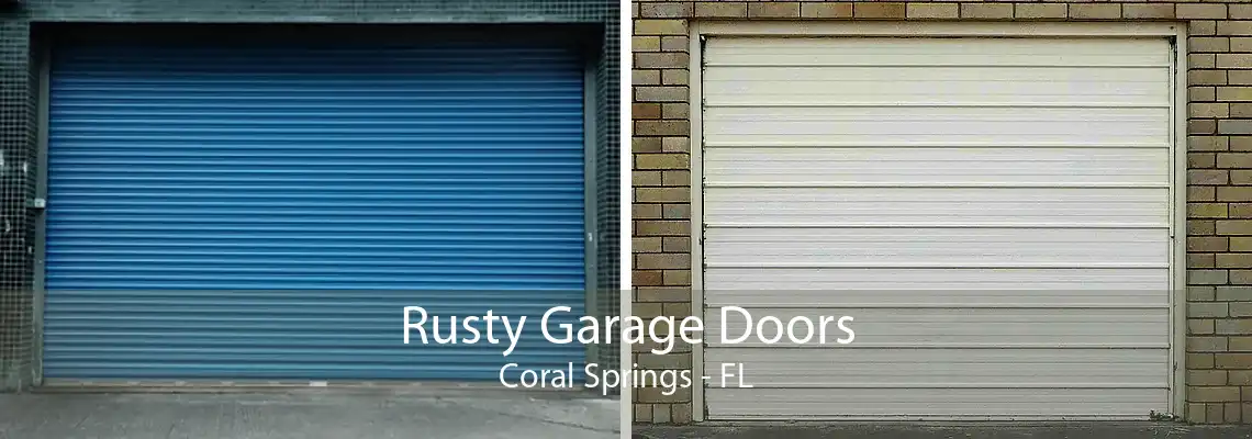 Rusty Garage Doors Coral Springs - FL