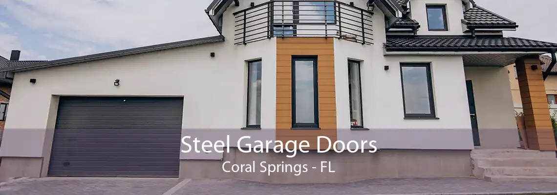 Steel Garage Doors Coral Springs - FL