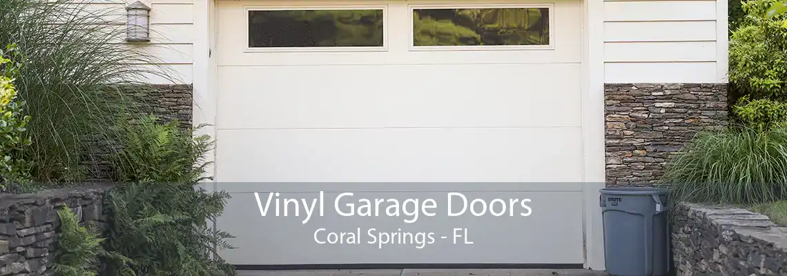 Vinyl Garage Doors Coral Springs - FL